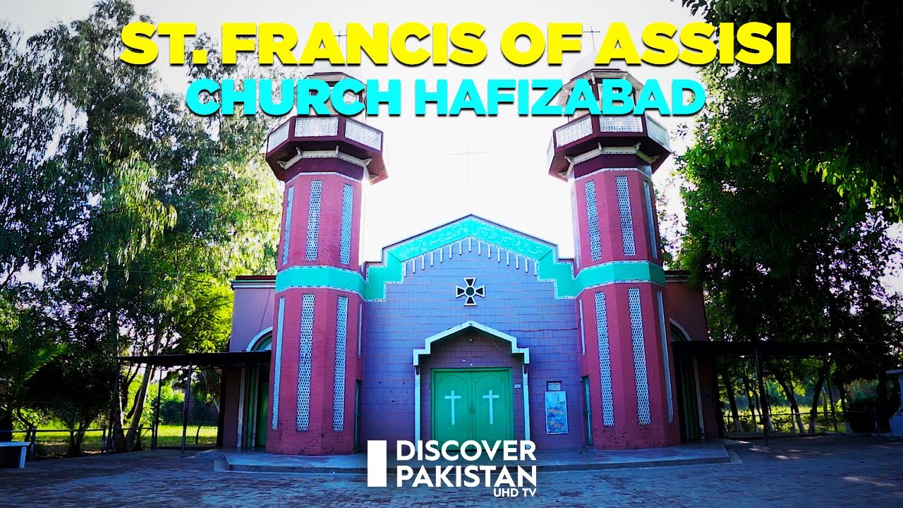 St. Francis of Assisi Church Hafizabad | Churches of Pakistan | Discover Pakistan TV