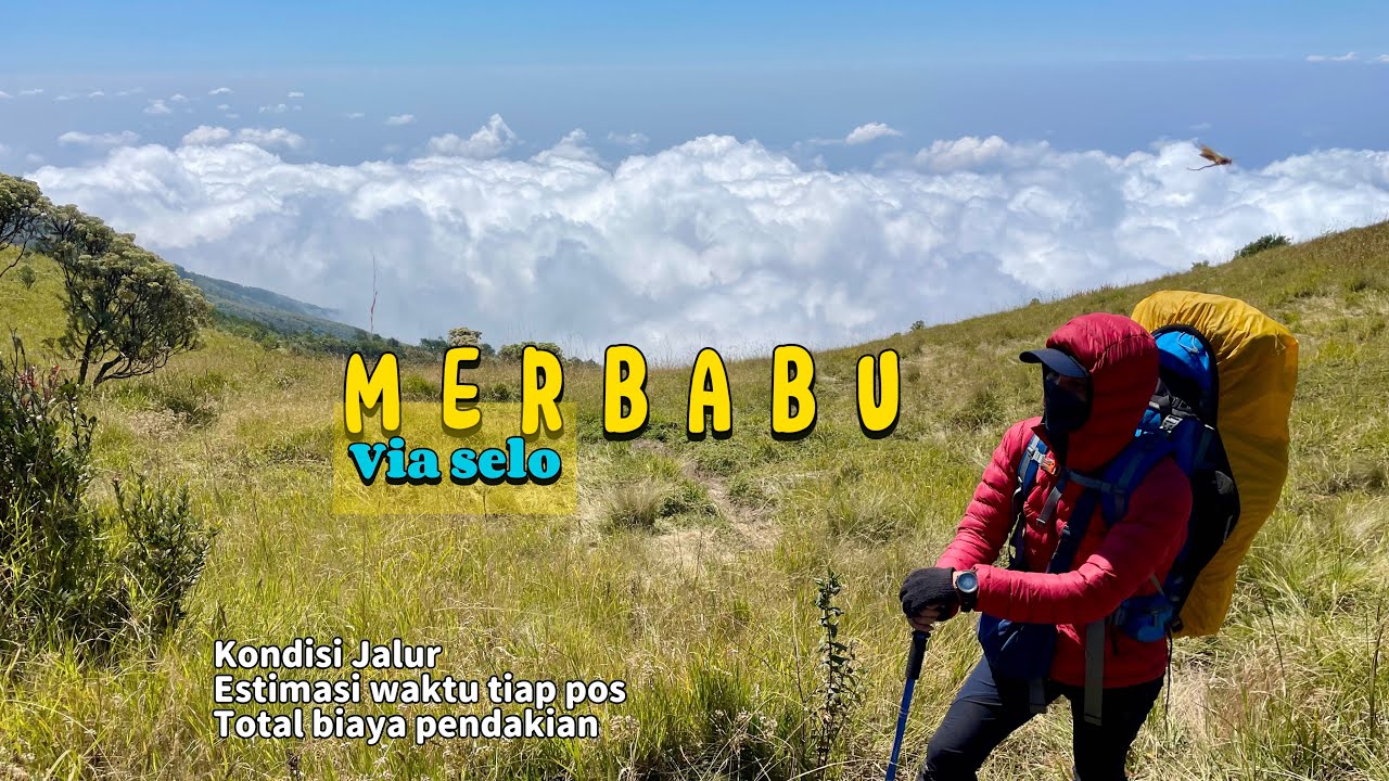 PENDAKIAN GUNUNG MERBABU VIA SELO FULL SELOW? KONDISI JALUR, BIAYA DAN DURASI PENDAKIAN TIAP POS