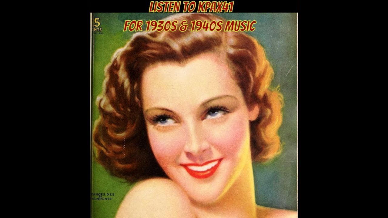 1930s Dreamy Dance Band Music @KPAX41