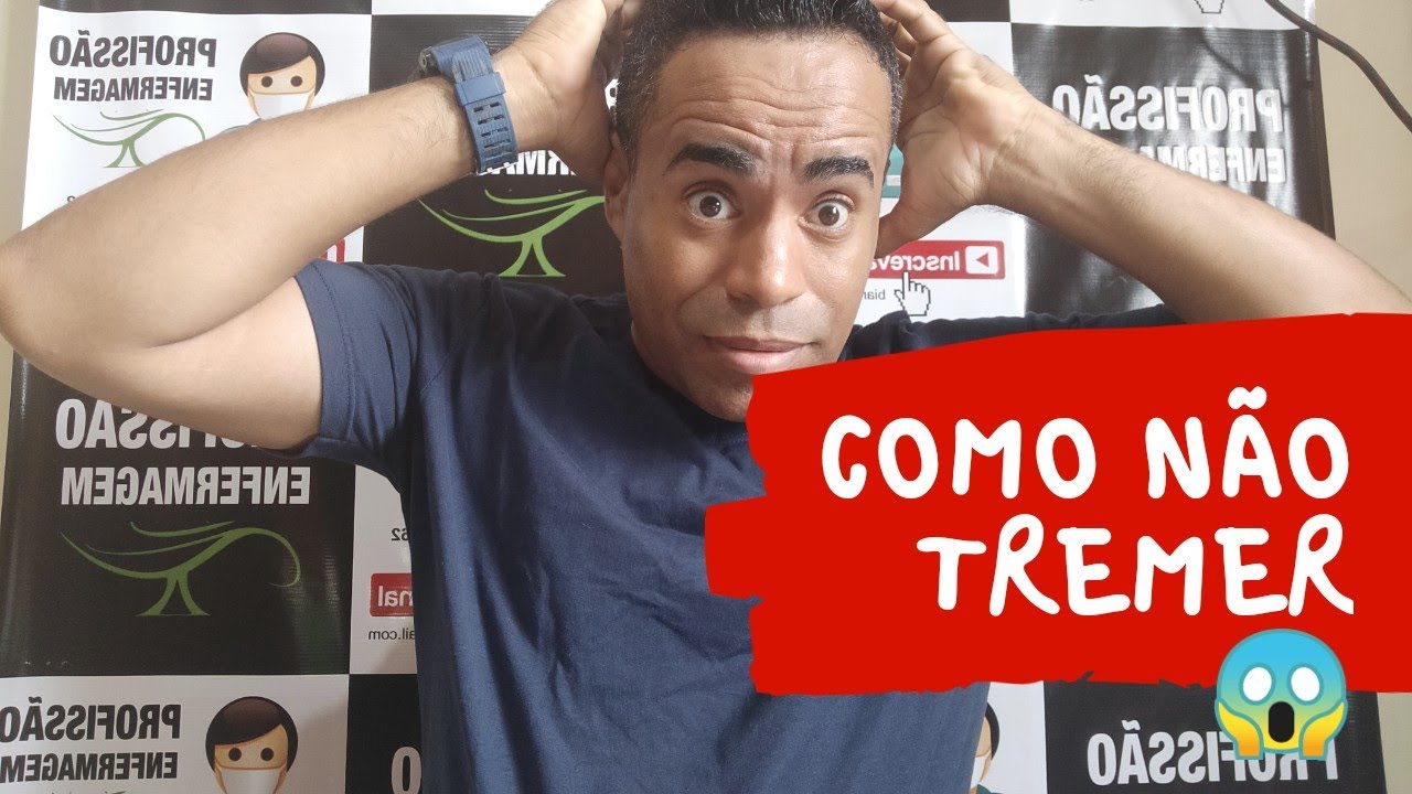 Como não Tremer em procedimentos de Enfermagem? (5 dicas para você ter mais segurança  )