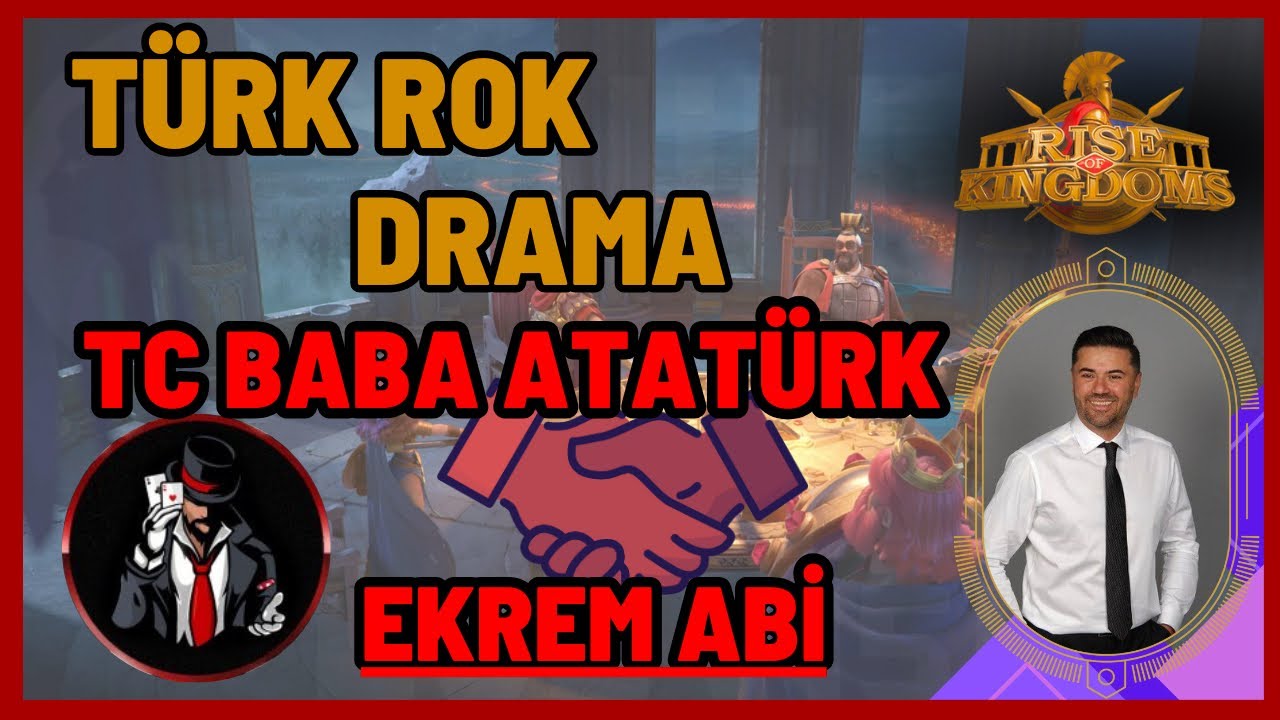 TC BABA ATATÜRK VE EKREM ABİ BARIŞTI TÜRK ROK COMİNTY BU YAYIN TARİHE GEÇTİ #RiseOfKingdoms