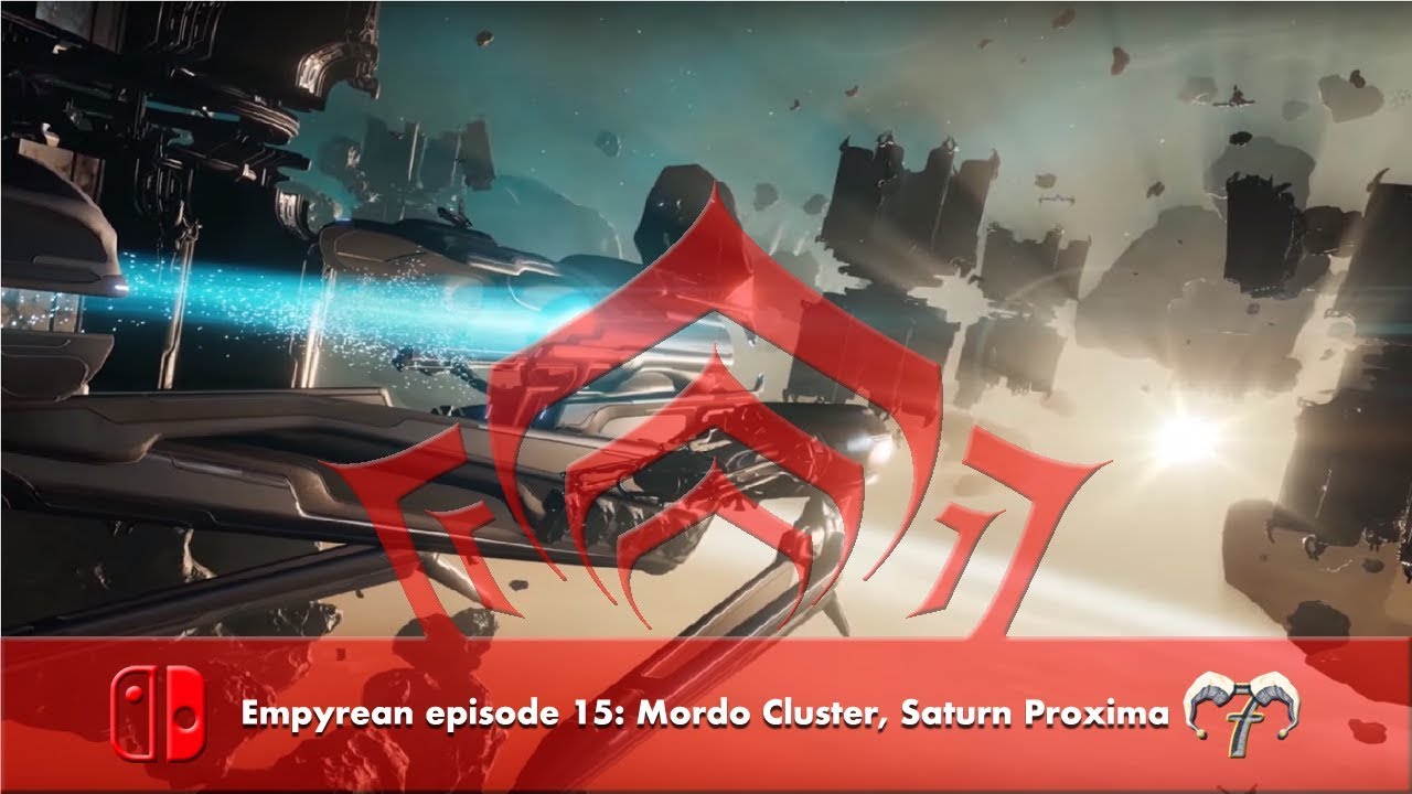 Empyrean episode 15: Mordo Cluster, Saturn Proxima [Warframe: Nintendo Switch Playthrough]