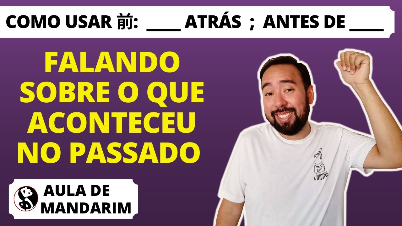 FALANDO SOBRE ALGO QUE ACONTECEU NO PASSADO com 前 • Irmãos Mandarim