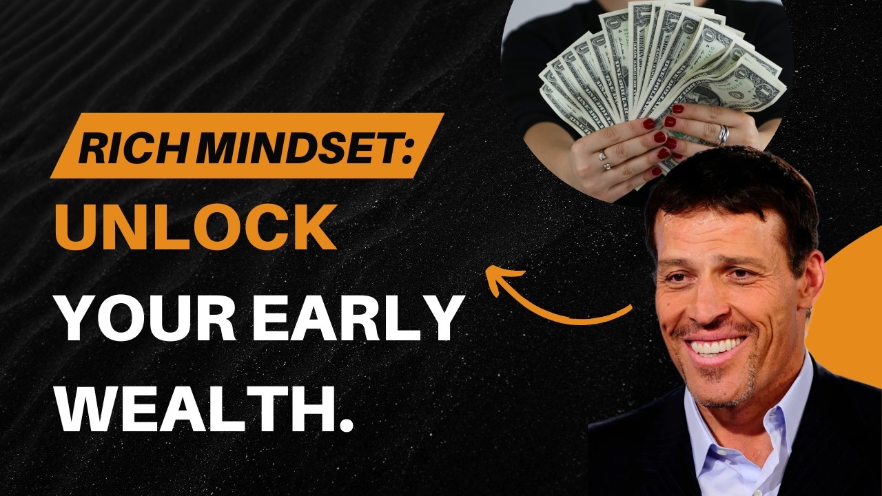 The Power of Belief in Building Wealth Young – TONY ROBBINS