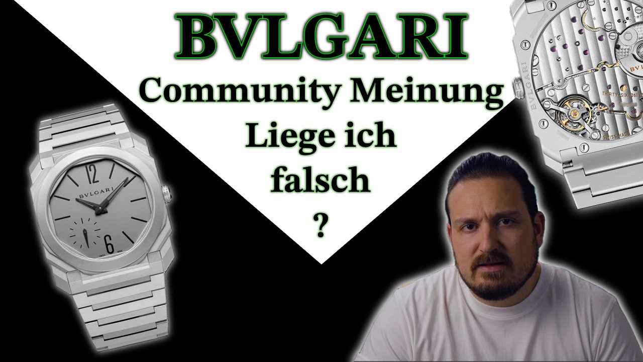 Bvlgari, Lag ich falsch? 3 Uhren um Vergleich.