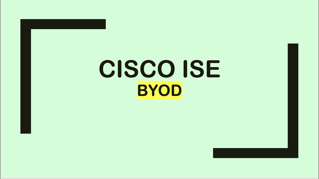 Cisco ISE : BYOD