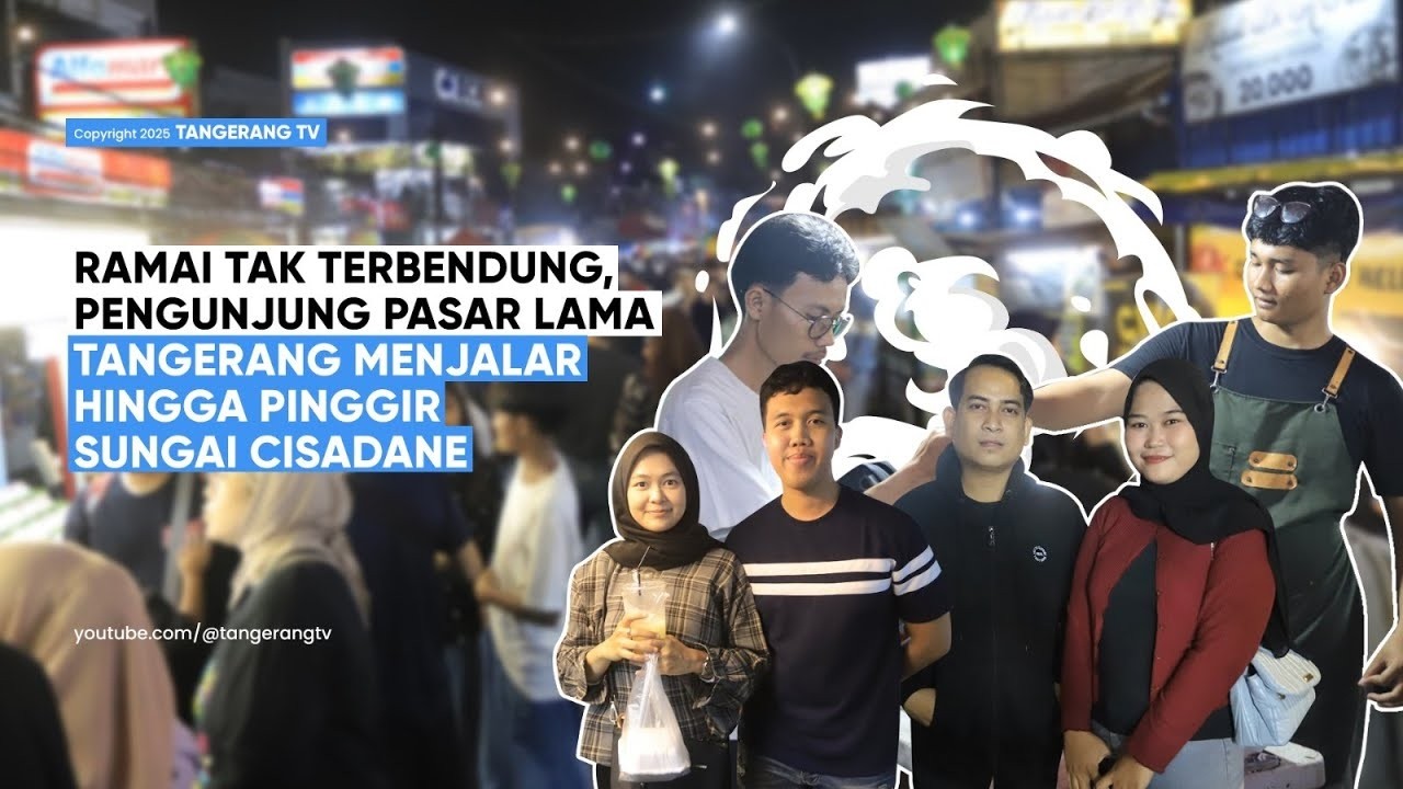 Pengunjung Pasar Lama Tangerang Menjalar Hingga Pinggir Sungai Cisadane [TangerangTV]