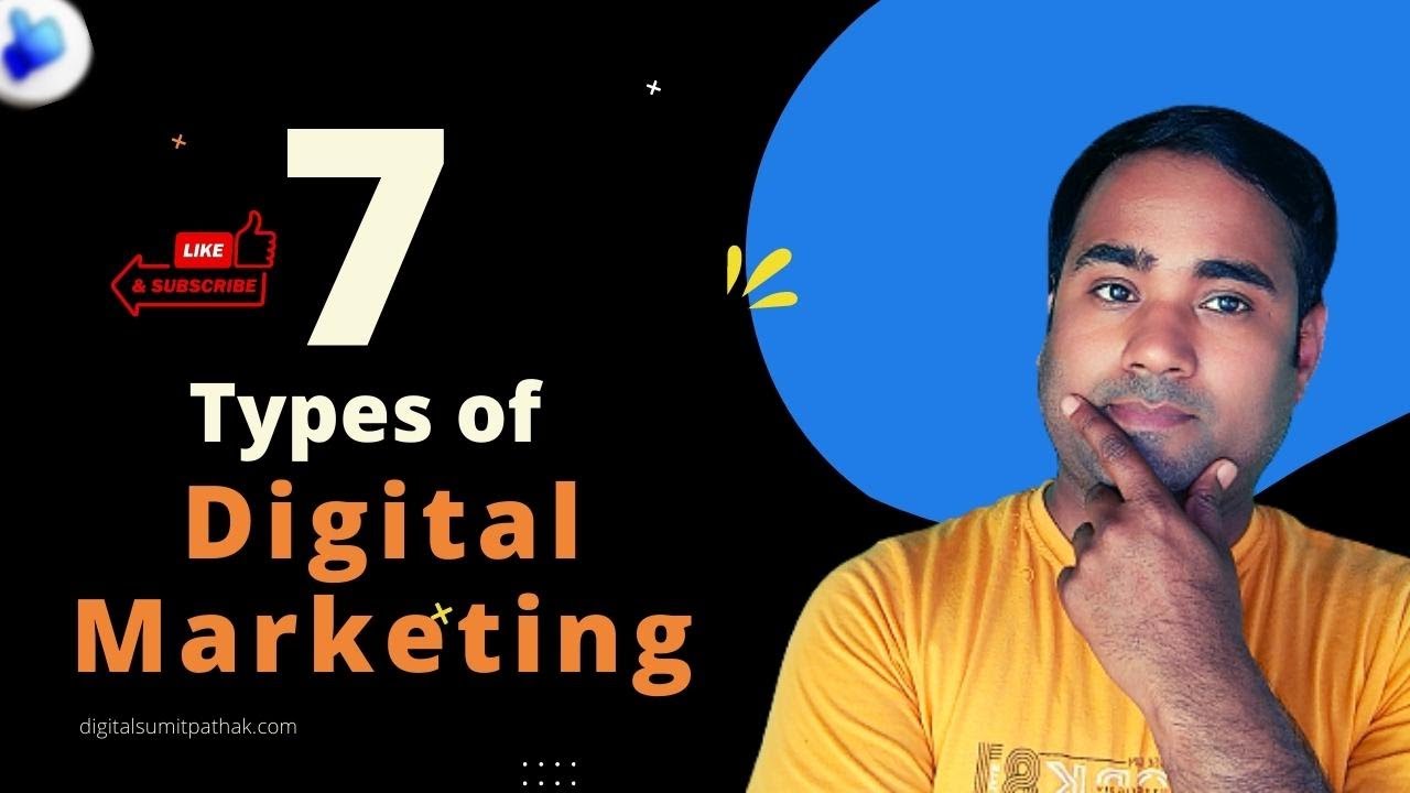 What Are The 7 Types of DigitalMarketing