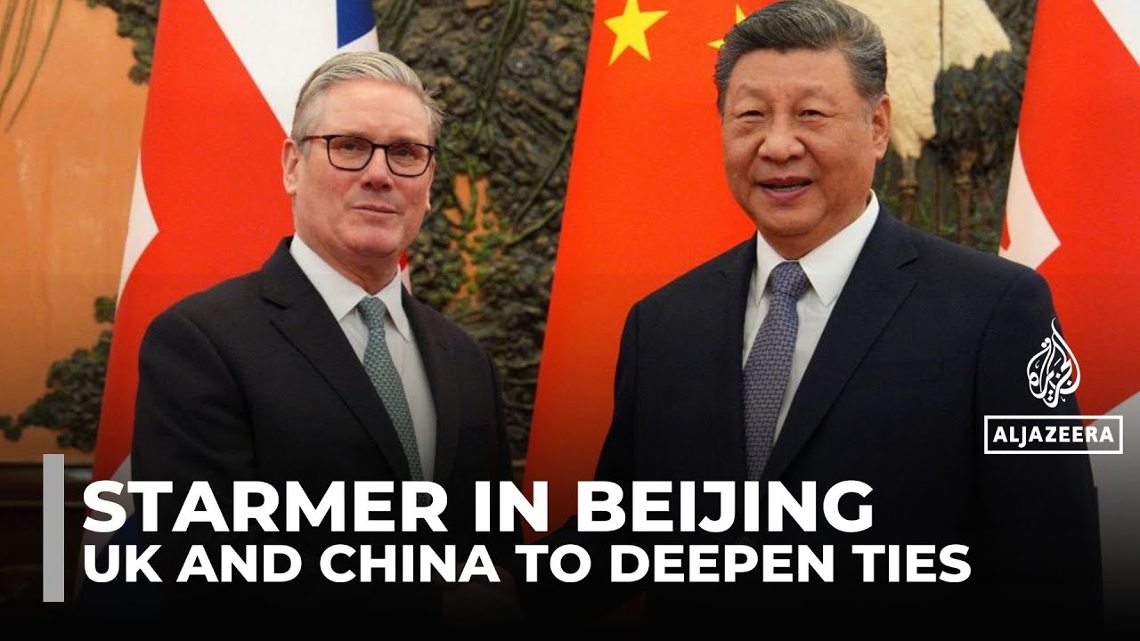 UK&rsquo;s Keir Starmer, China&rsquo;s Xi Jinping agree to deepen ties