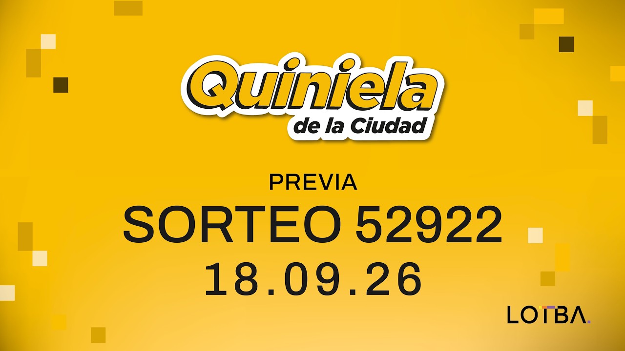 QUINIELA PREVIA - Sorteo N&deg;52922 ✨- Resultados 18/09/2026