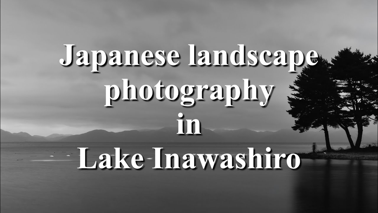 【Japanese  landscape photography】Black &White Lake Inawashiro Aizu 
