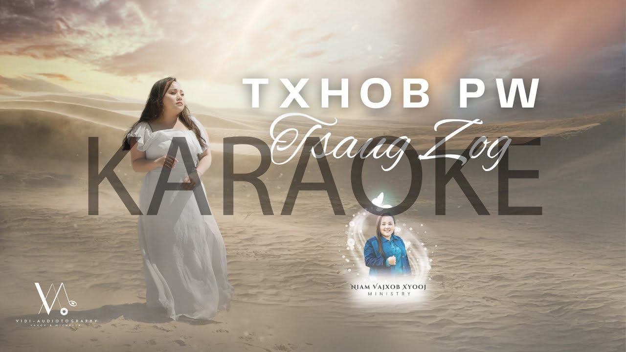 Txhob Pw Tsaug Zog Karaoke (Official Music Video 2024) N. Vajxob Xyooj