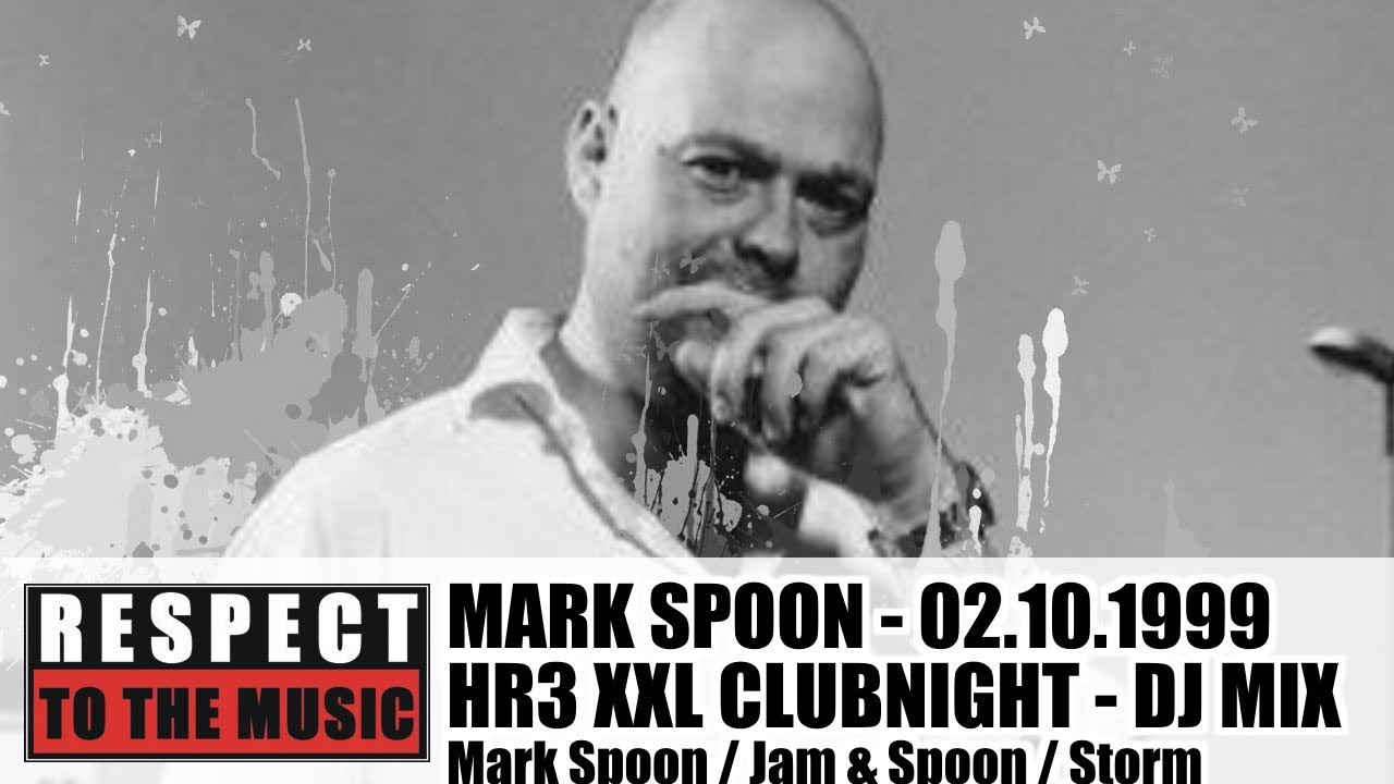 Mark Spoon - Hr3 XXL Clubnight 02-10-1999