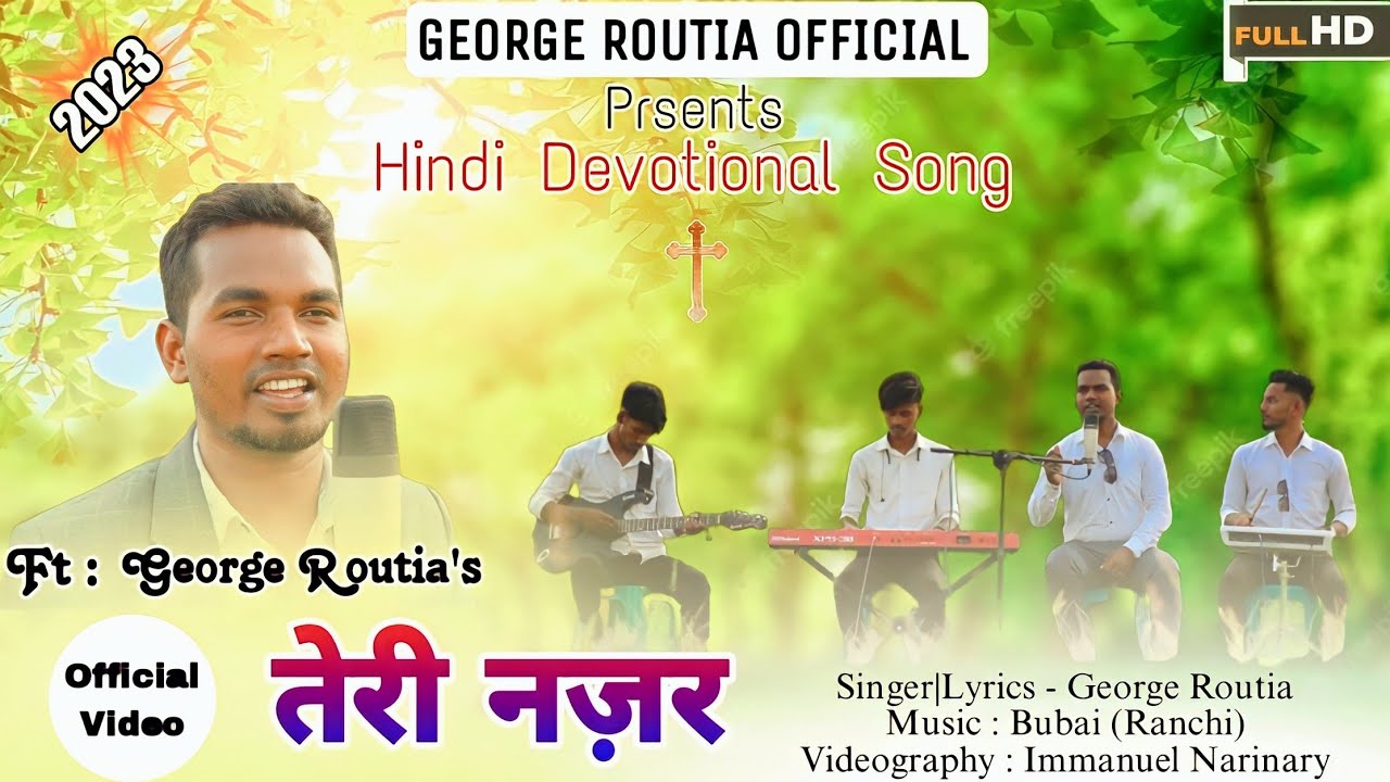 तेरी नज़र|Hindi Devotional Song|Ft : George Routia|Official Video Song 2023