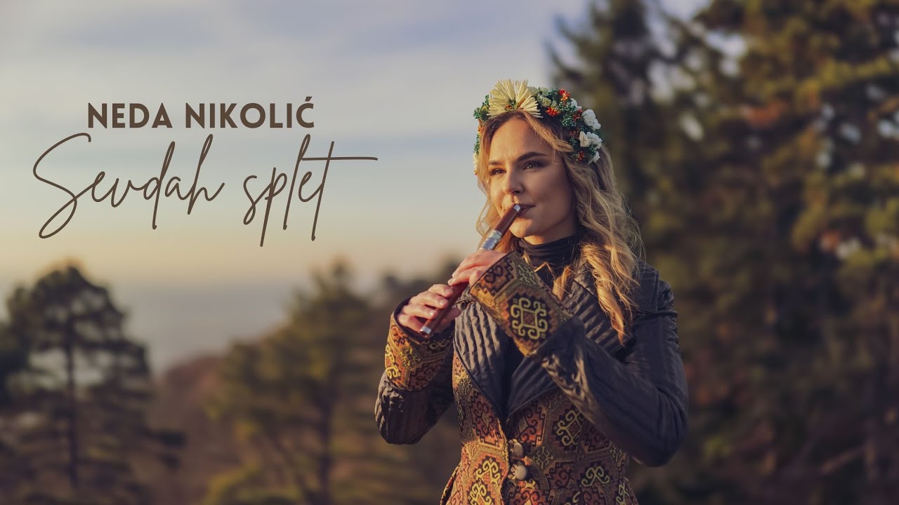 Neda Nikolić - SEVDAH SPLET (Official 2024)