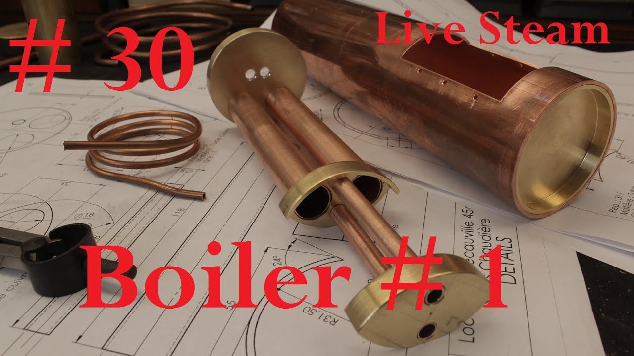 The Boiler # 1  (30) - Build a live Steam Locomotive 