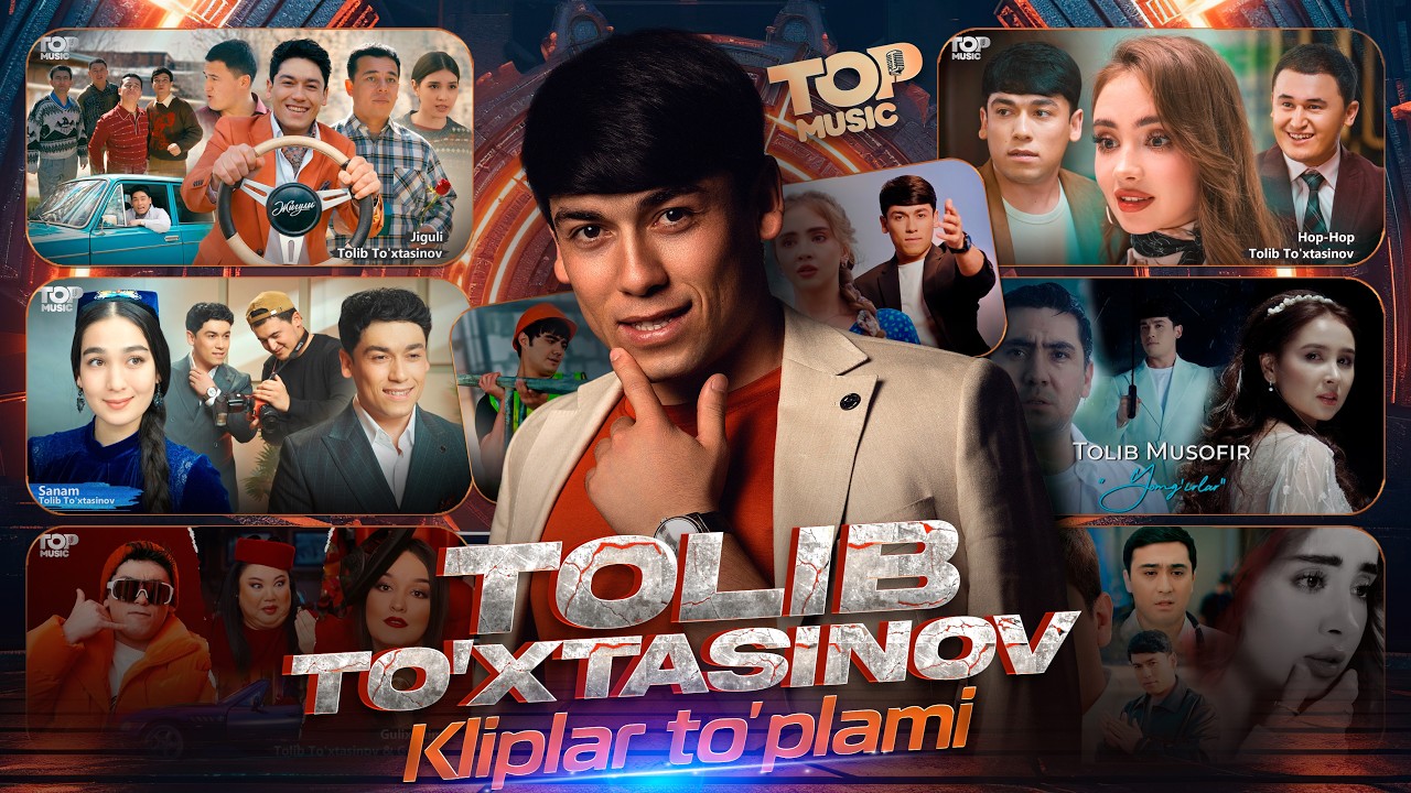 Tolib To'xtasinov - Kliplar to'plami