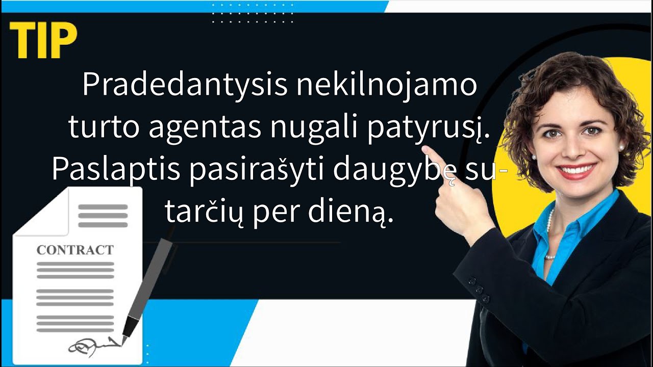 Pradedantysis nekilnojamo turto agentas nugali patyrusį. Paslaptis pasira&scaron;yti daugybę sutarčių.