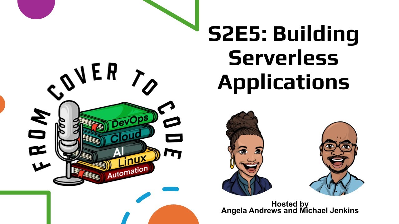 FCTC S2E5: Building Serverless Applications