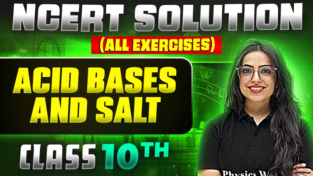Acid, Bases and Salt | Complete NCERT WITH BACK EXERCISE in 1 Video | Class 10th Board