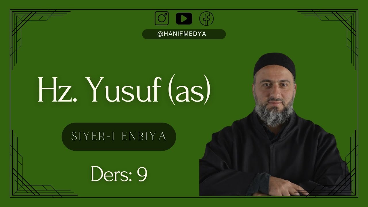 Siyer-i Enbiya Dersleri - Hz. Yusuf -1