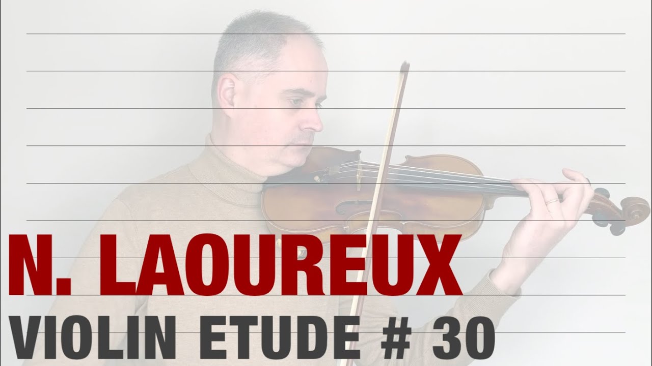 Nicolas Laoureux - 30 Progressive Studies for Violin - Etude no. 30
