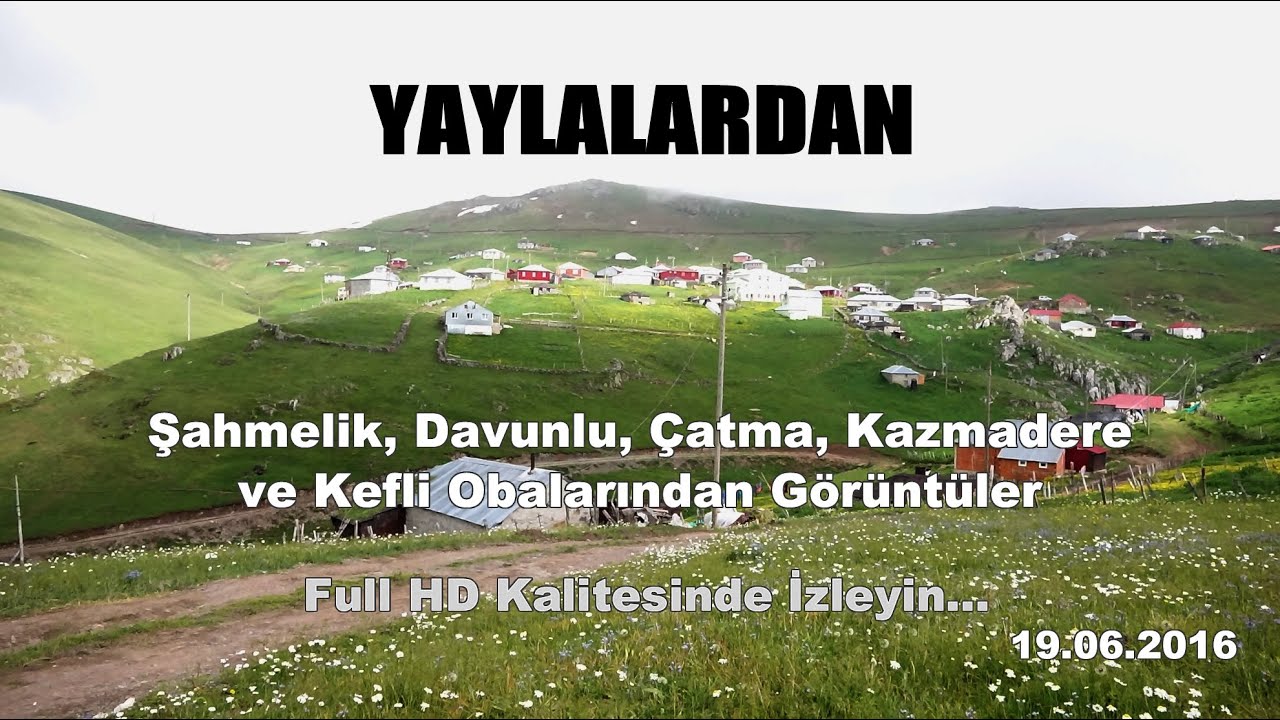 Şahmelik, Davunlu, &Ccedil;atma, Kazmadere ve Kefli Obalarından G&ouml;r&uuml;nt&uuml;ler - 19.06.2016