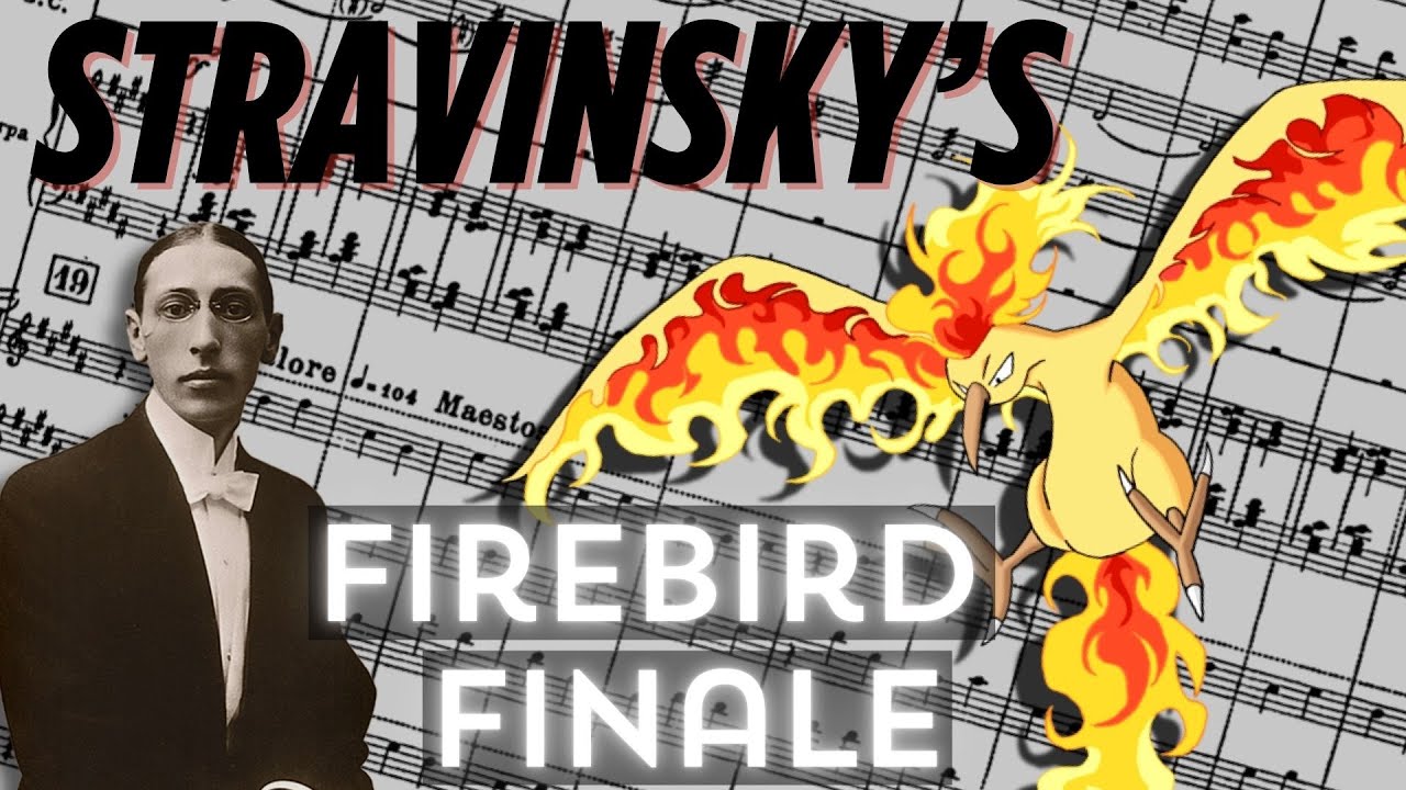 Score Analysis: The Firebird Finale  {Igor Stravinsky, 1910}