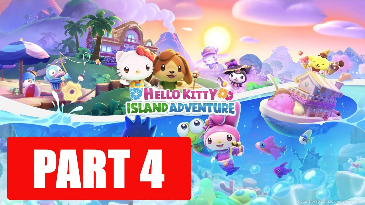Hello Kitty Island Adventure – Full Walkthrough Part 4 (No Commentary Gameplay)