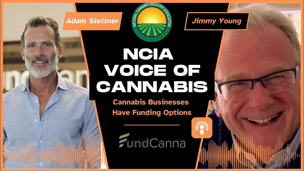 NCIA’s Voice of Cannabis Podcast | Ep. 16: Adam Stettner & Jimmy Young