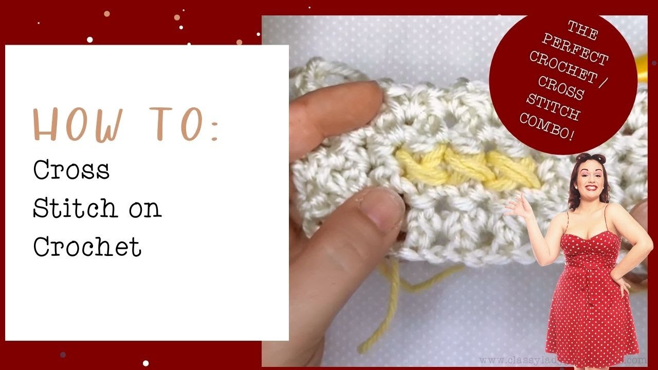 How to Cross Stitch on Crochet - The BEST Way