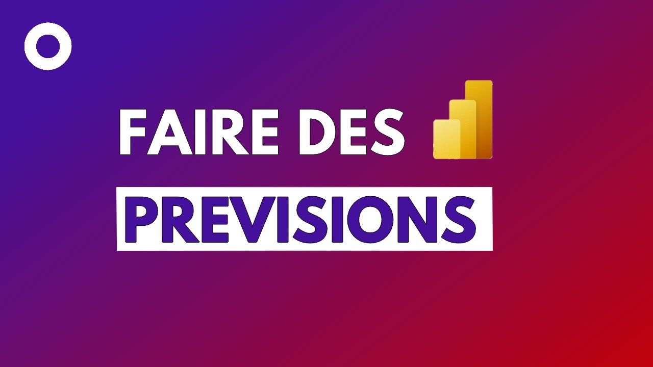 Power BI Et PR&Eacute;VISION / FORECAST En 5 min