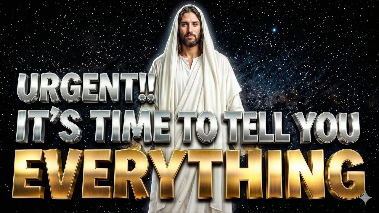 God Says: It's Time to Tell You Everything - OPEN IT ASAP - Divine Judgment