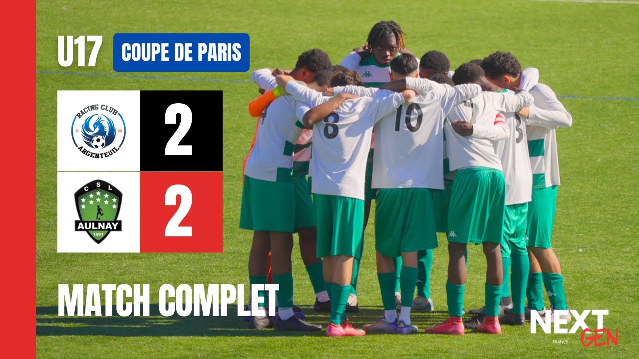 MATCH COMPLET | RC Argenteuil 2-2 Aulnay CSL (9-8 TAB) | Coupe Paris Crédit Mutuel IDF U17