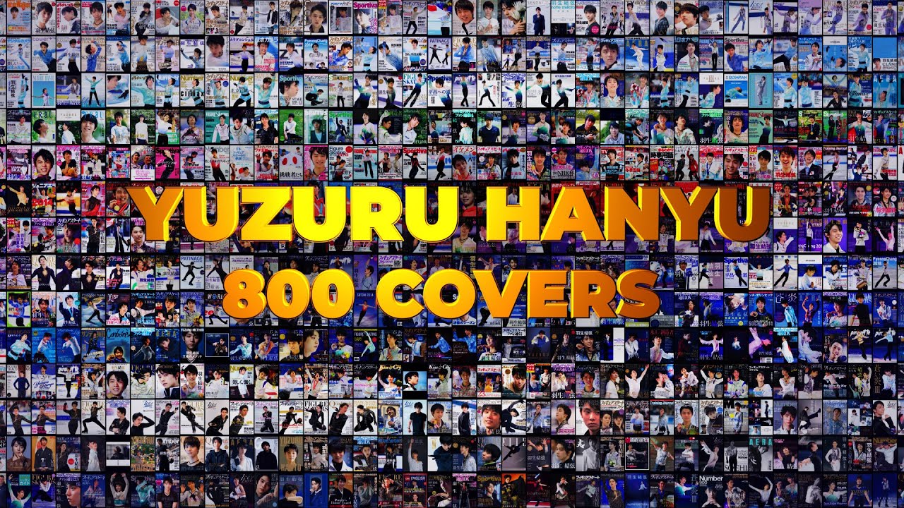 Yuzuru Hanyu 羽生結弦 800 covers