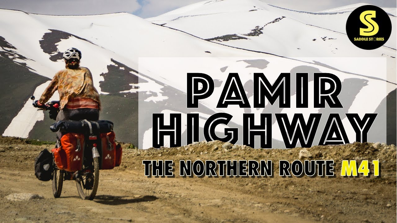#18 Mit dem Fahrrad am Pamir Highway - die Nordroute M41