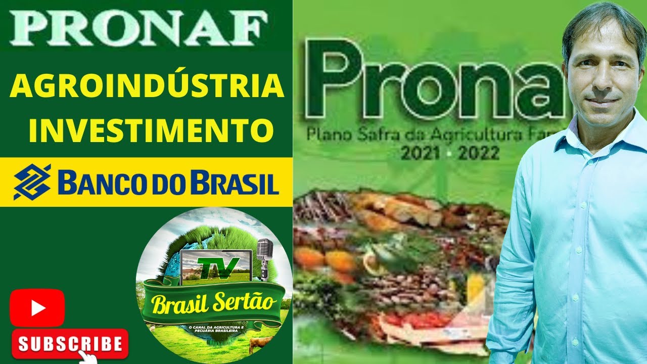 PRONAF AGROIND&Uacute;STRIA INVESTIMENTO/ BANCO DO BRASIL