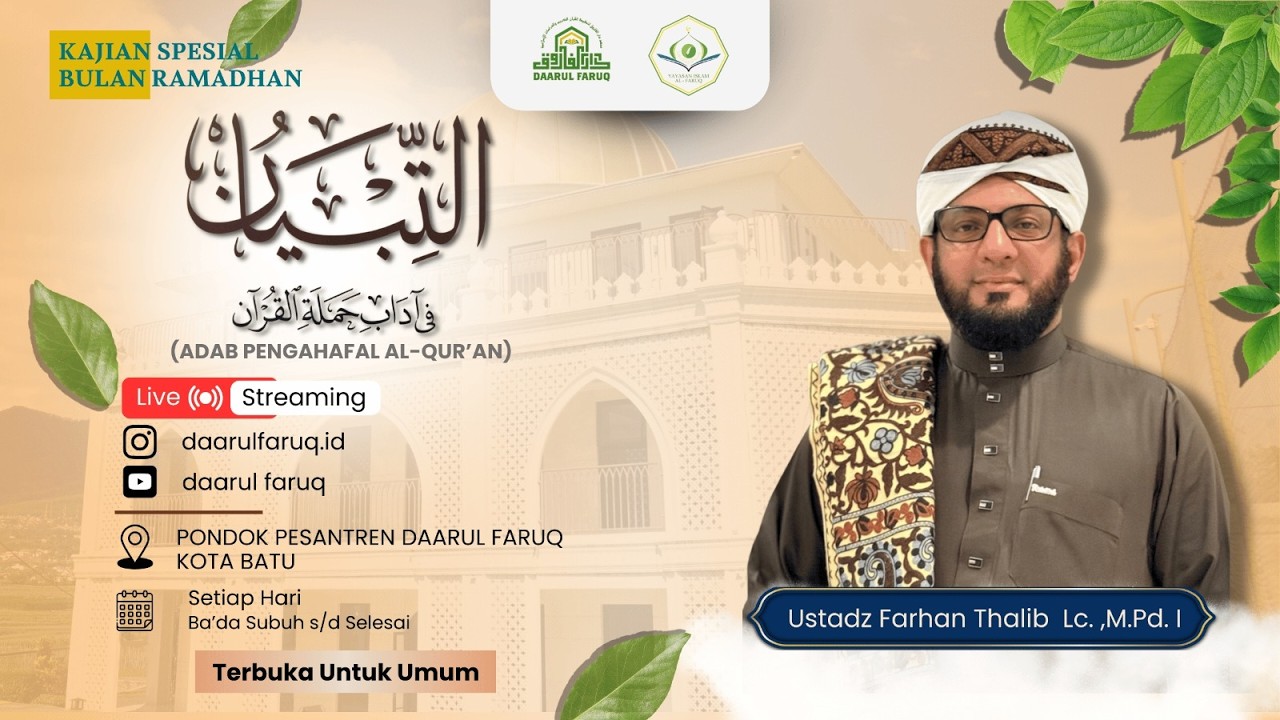 KITAB AT-TIBYAN (Bab Adab Penghafal Al-Qur'an) Day4 - Ustadz Farhan bin Thalib