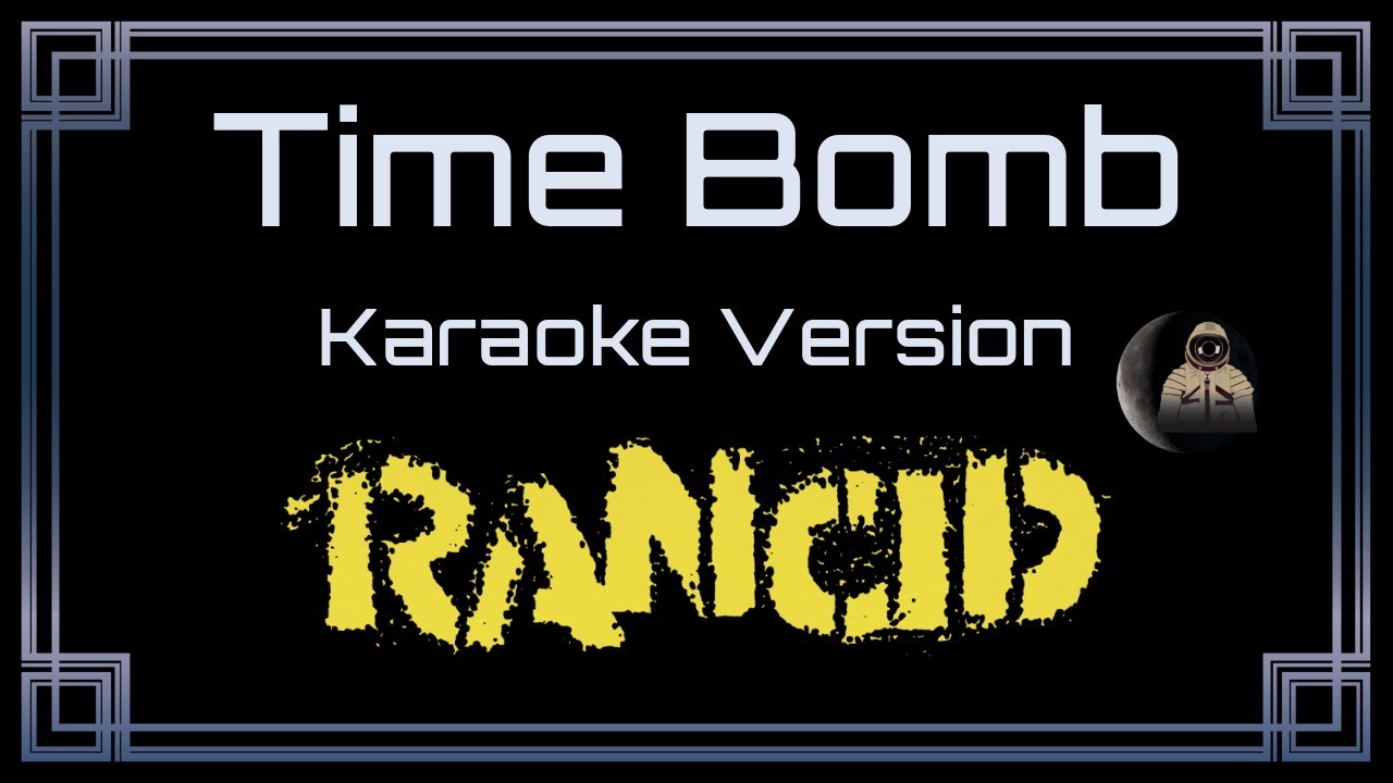 Rancid - Time Bomb [CC] [Karaoke Version]
