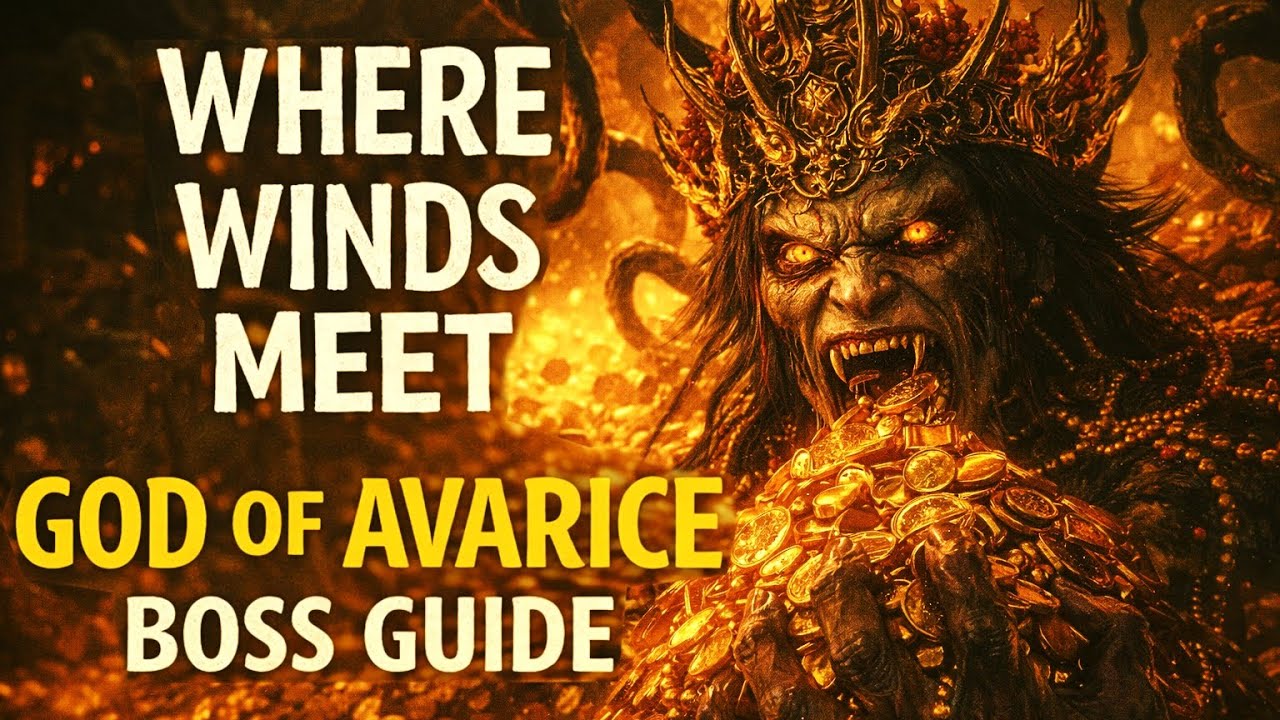 Where Winds Meet: God of Avarice Boss Guide