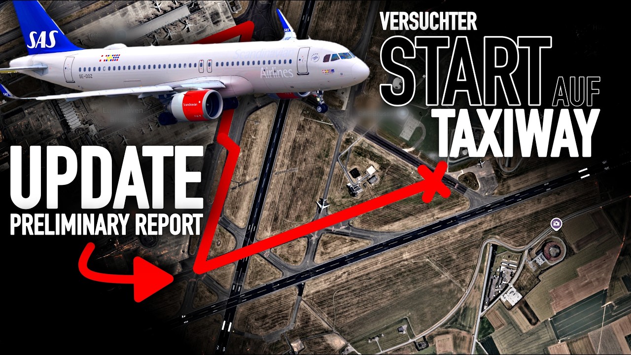 Update: Start auf TAXIWAY? Erster Untersuchungsbericht! AeroNews