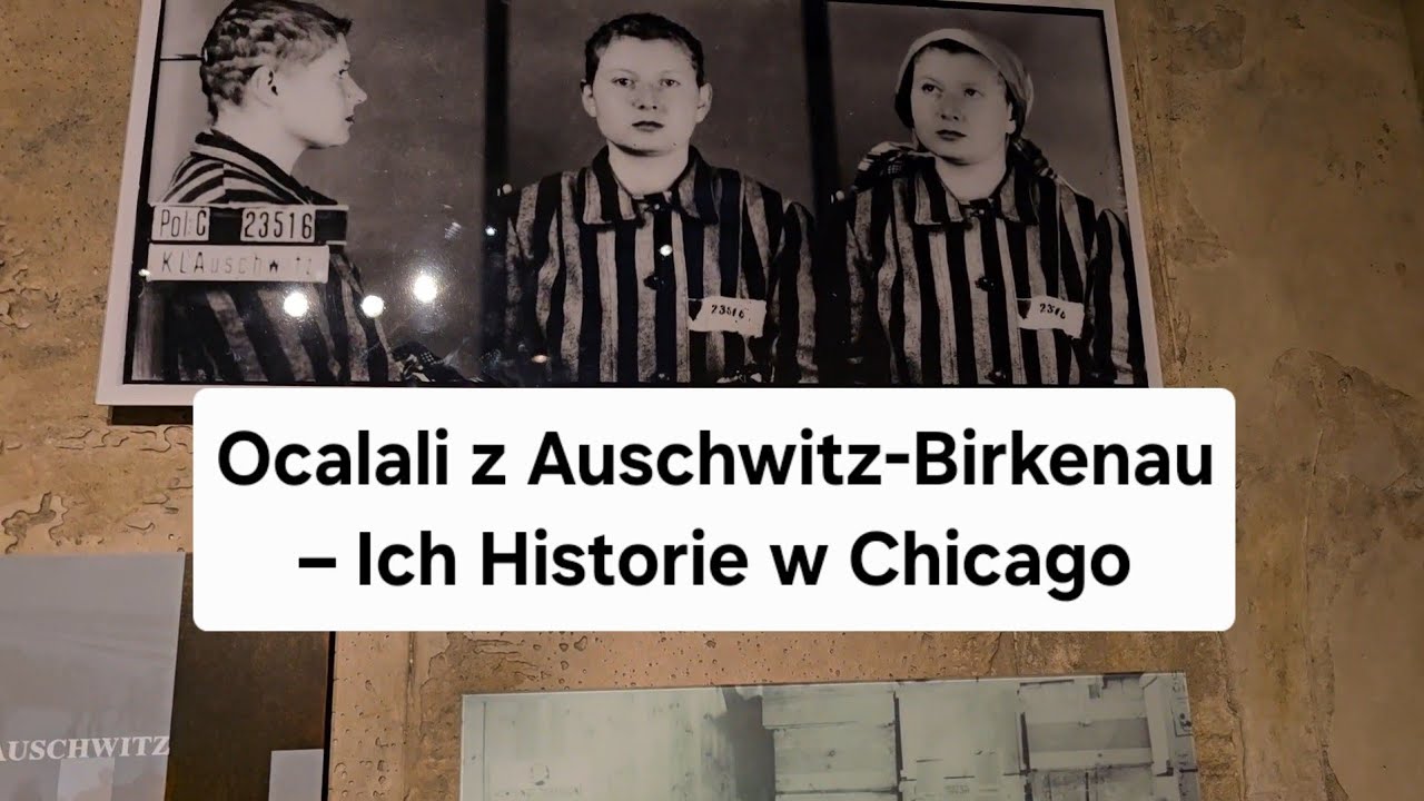 Ocalali z Auschwitz-Birkenau &ndash; Ich Historie w Chicago | Holocaust