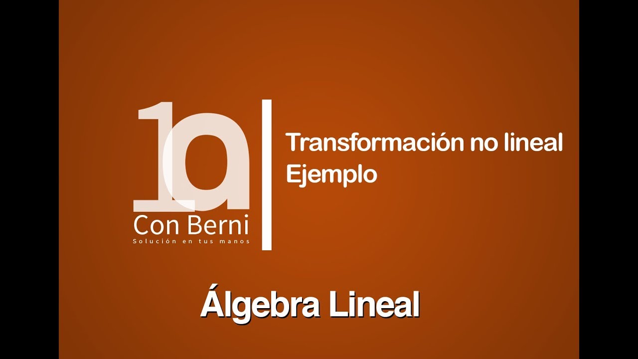 Transformación no lineal I Ejemplo 4