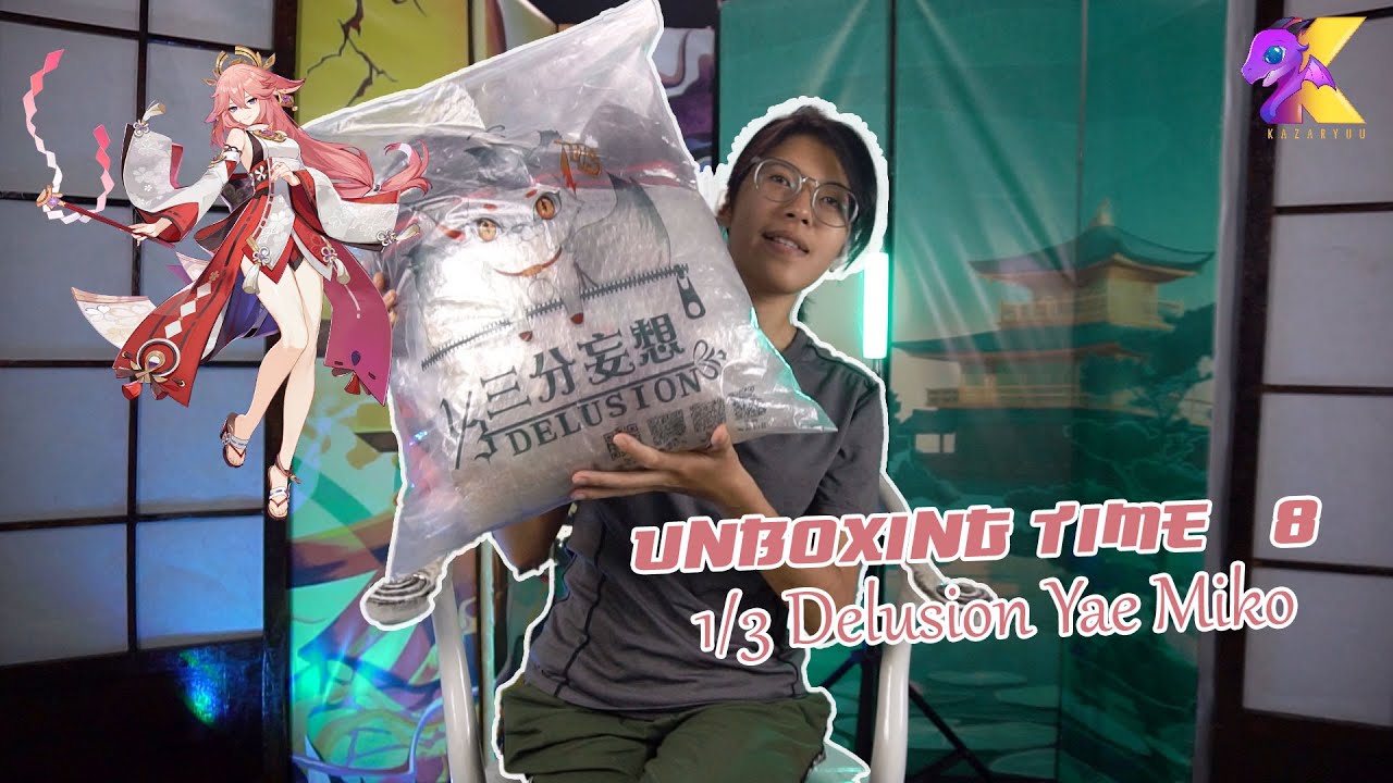 Unboxing Time 8 : Yae miko 1/3 Delusion Genshin Impact Kostum