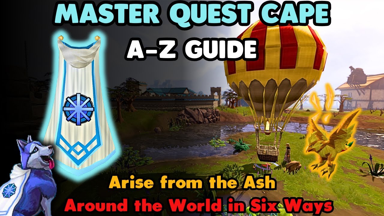 Arise from the Ash, Around the World in Six Ways - A to Z Master Quest Cape Guide XIV