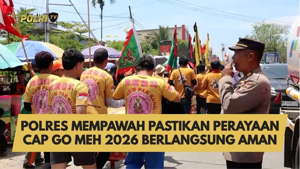 POLRES MEMPAWAH PASTIKAN PERAYAAN CAP GO MEH 2026 BERLANGSUNG AMAN