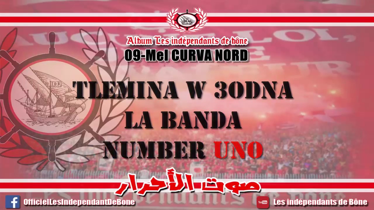 #صوت الأحرار# (Mel CURVA NORD(AlbumLes ind&eacute;pendants de b&ocirc;ne-