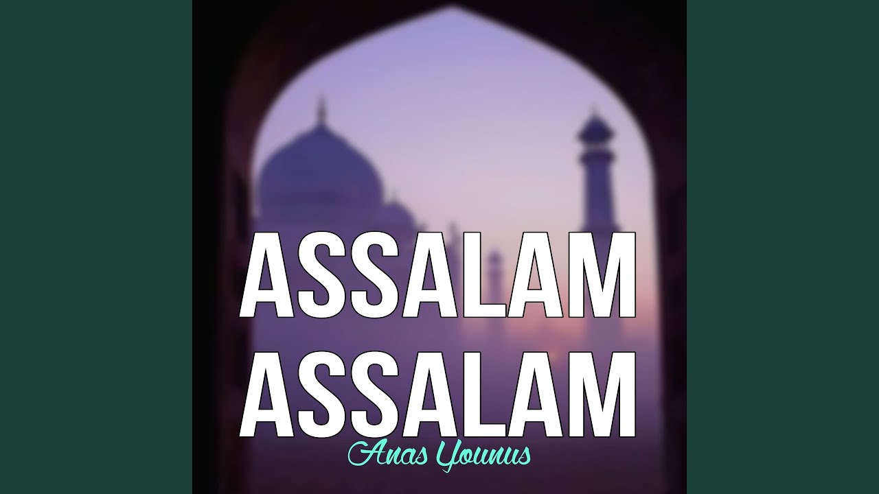 Assalam Assalam