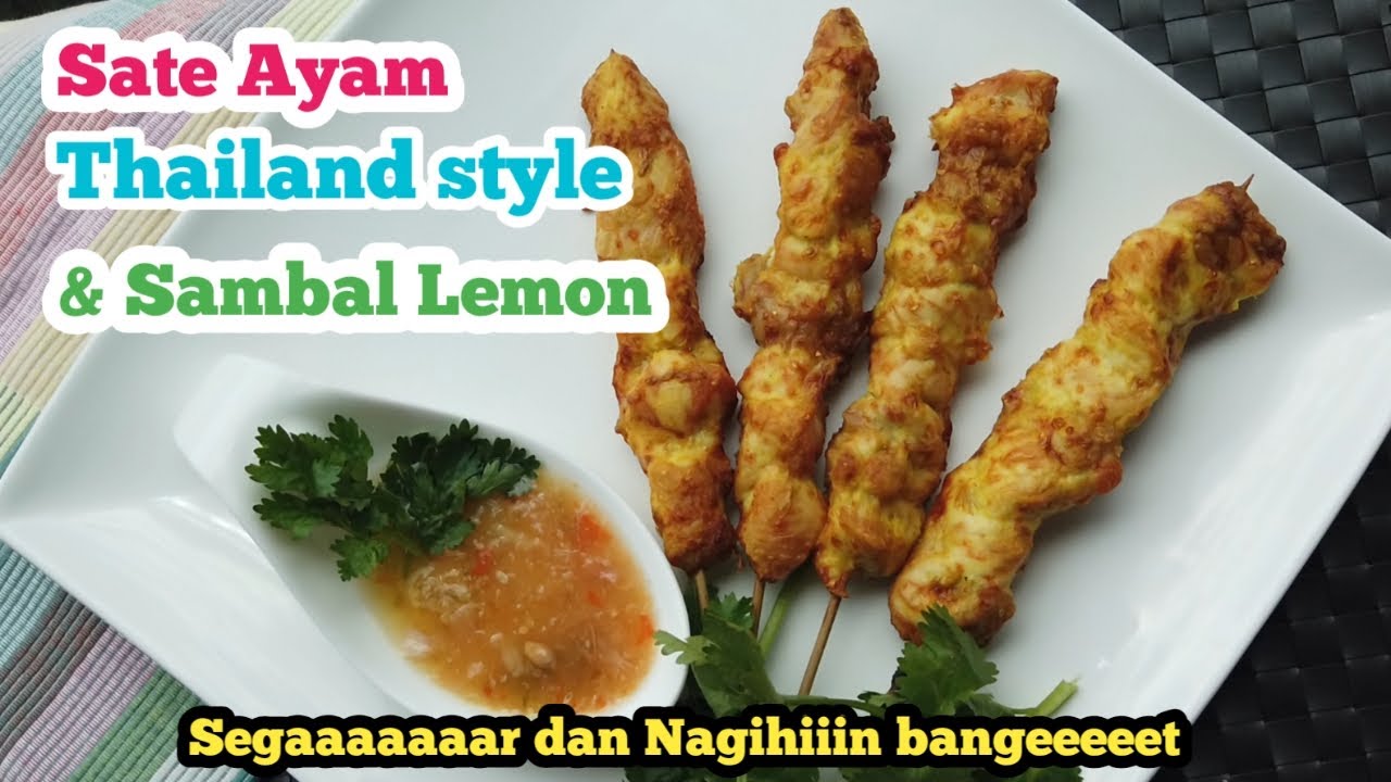 Resep Sate Ayam Thailand di jamin nagih Banget  #sateayamthailand #thailandfood