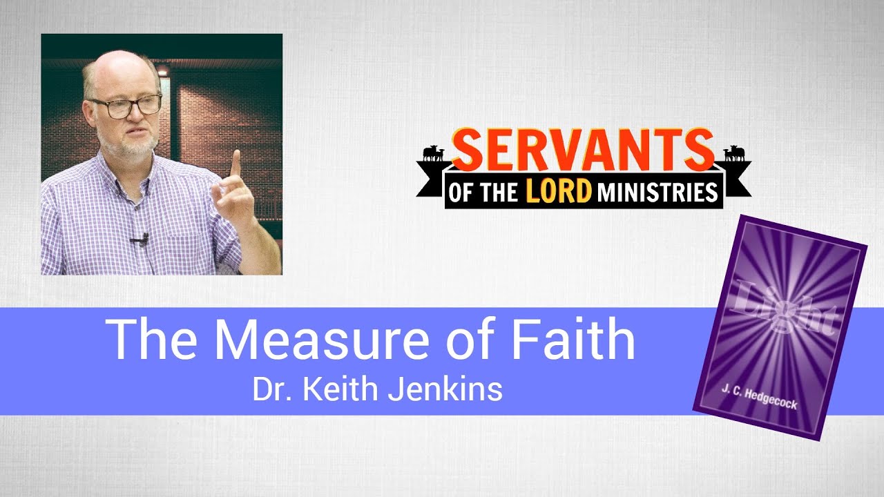 The Measure of Faith - Dr. Keith Jenkins